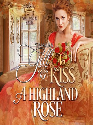 cover image of To Kiss a Highland Rose